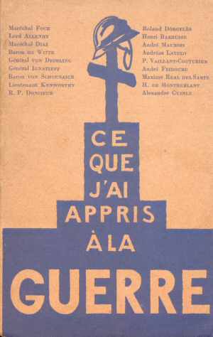 Ce que j'ai Appris  la Guerre (Collectif 1927 - Ed. Montaigne 1927)
